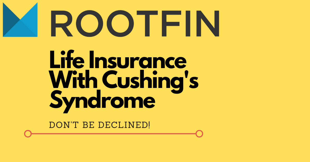 life-insurance-with-cushings-syndrome
